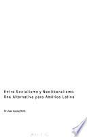 Entre socialismo y neoliberalismo