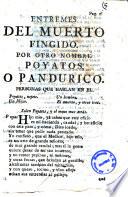 Entremes del muerto fingido por otro nombre Poyatos, o Pandurico