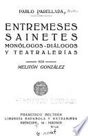 Entremeses, sainetes, monólogos-diálogos y teatralerías