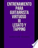 Entrenamiento para Guitarrista Virtuoso III