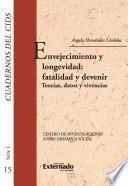 Envejecimiento y longevidad: fatalidad y devenir