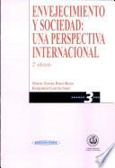 Envejecimiento y Sociedad: Una Perspectiva Internacional