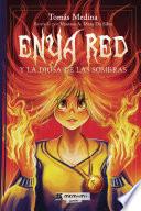 Enya Red y la diosa de las sombras
