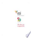EOI Escuela de Negocios : 50 años en vanguardia