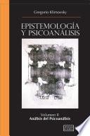 Epistemología y Psicoanálisis Vol. II