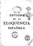 Epitome de la eloquencia española, arte de discurrir y hablar con agudeza ... compusolo D. Francisco Joseph Artiga, olim Artieda