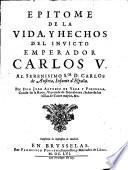 Epitome de la vida, y hechos del invicto emperador Carlos V.