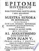 Epitome historico del portentoso santuario y real monasterio de Nuestra Sennora de Monserrate