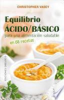 Equilibrio Acido/Basico Para Una Alimentacion Saludable