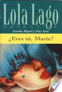 ¿Eres tú, María?