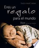 Eres Un Regalo Para El Mundo