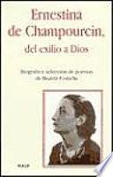 Ernestina de Champourcin, del exilio, a Dios