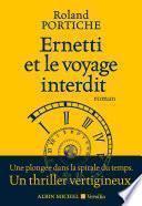Ernetti et le voyage interdit - Intégrale
