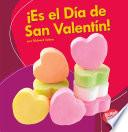 ¡Es el Día de San Valentín! (It's Valentine's Day!)