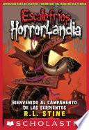 Escalofríos HorrorLandia #9: Bienvenido al campamento de las serpientes (Welcome to Camp Slither)