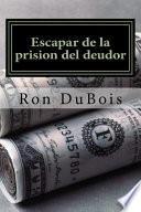Escapar de la prision del deudor