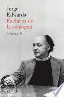 Esclavos de la consigna
