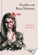 Escribe con Rosa Montero / How to Write, with Rosa Montero
