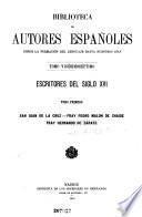 Escritores del siglo XVI ...: San Juan de la Cruz. Fray Pedro Malon de Chaide. Fray Hernando de Zárate