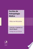 Escritos de antropología médica/ Writings of Medical Anthropology