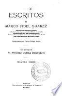 Escritos de Marco Fidel Suarez ...