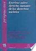 Escritos sobre derecho europeo de los derechos sociales