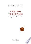 Escritos viscerales sobre psicoanálisis y vida