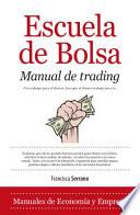 Escuela de bolsa Manual de trading / Stock Market School Trading Manual