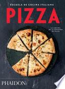 Escuela de Cocina Italiana Pizza (Italian Cooking School: Pizza) (Spanish Edition)
