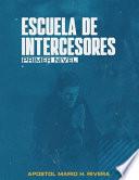 Escuela de Intercesores.
