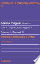 Escuela, democracia y orden (1916-1943)