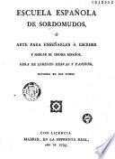 Escuela española de sordomudos, ó Arte para enseñarles á escribir y hablar el idioma español. Obra de Lorenzo Hervas y Panduro, dividida en dos tomos