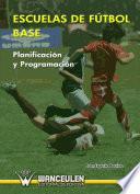 Escuelas de fútbol base: planificación y programación