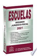 Escuelas Régimen Jurídico-Fiscal 2021