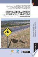 Escuelas ruralizadas y desarrollo regional