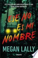 Ese no es mi nombre