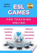 ESL GAMES. FOR TEACHING ONLINE