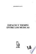 Espacio y tiempo entre los muiscas