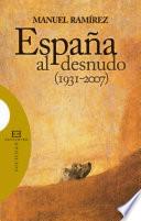 España al desnudo (1931-2007)