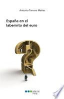 España en el laberinto del Euro