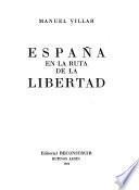 España en la ruta de la libertad