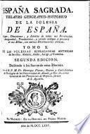 España sagrada, por H. Florez [and others].