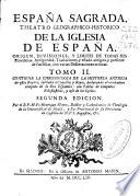 España sagrada, theatro geographico-historico de la Iglesia de España