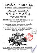 Espana Sagrada. Theatro geographico-historico de la iglesia de Espana. Origen, divisiones, y limites de todas sus provincias. Antiguedad, traslaciones, y estado antiguo y presente de sus sillas en todos los dominios de Espana, y Portugal. Con varias dissertaciones criticas, para ilustrar la historia eclesiastica de Espana. ... su autor el P.M. Fr. Henrique Florez, del orden de San Augustin ... tomo 1.[-51!