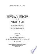 España y Europa en el siglo XVII: El Cardenal Infante en el imposible camino de Flandes, 1633-1634