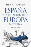 España y la creación de la Europa moderna