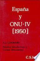 España y ONU: 1950, estudios introductivos y corpus documental