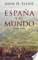 España y su mundo (1500-1700)