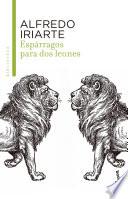 Esparragos para dos leones