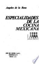 Especialidades de la cocina Mexicana